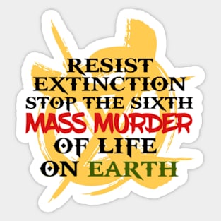 Resist Extinction Sticker